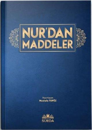 Nur'dan Maddeler - Mustafa Topöz - Süeda Yayınları