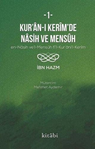 Kur'an-ı Kerim'i Nasih ve Mensuh - 1 - İbn Hazm - Kitabi Yayınevi