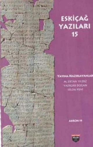 Eski Çağ Yazıları 15 - Kolektif  - Bilgin Kültür Sanat