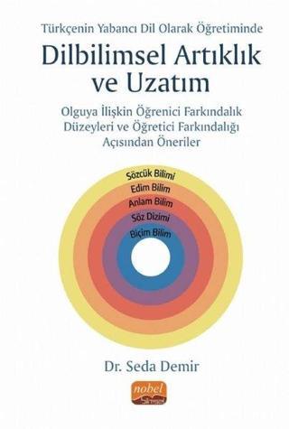 Türkçenin Yabancı Dil Olarak Öğretiminde Dilbilimsel Artıklık ve Uzatım - Seda Demir - Nobel Bilimsel Eserler