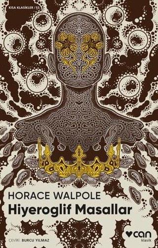 Hiyeroglif Masallar - Kısa Klasikler 53 - Horace Walpole - Can Yayınları