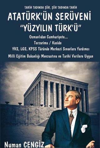 Atatürk'ün Serüveni Yüzyılın Türk'ü - Numan Cengiz - Platanus Publishing