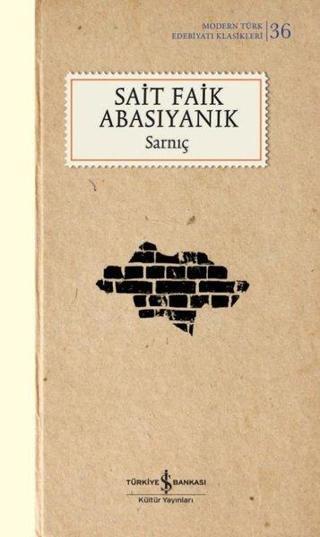 Sarnıç - Modern Türk Edebiyatı Klasikleri 36 - Sait Faik Abasıyanık - İş Bankası Kültür Yayınları