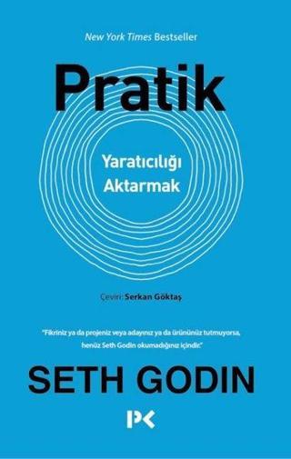 Pratik - Yaratıcılığı Aktarmak - Seth Godin - Profil Kitap Yayınevi