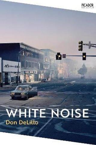 Picador White Noise ( Collection) - Don Delillo