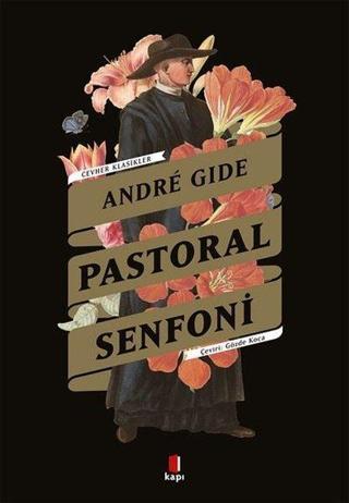 Pastoral Senfoni - Cevher Klasikler - Andre Gide - Kapı Yayınları
