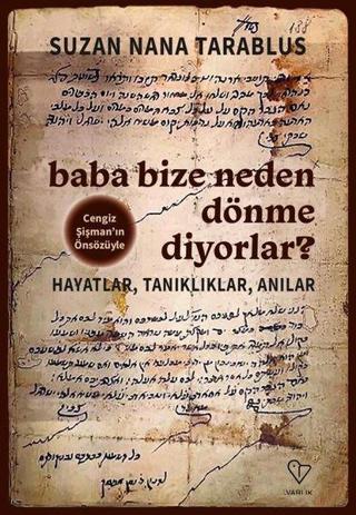 Baba Bize Neden Dönme Diyorlar? - Kolektif  - Varlık Yayınları