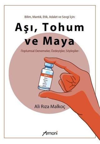 Aşı Tohum ve Maya - Ali Rıza Malkoç - Armoni