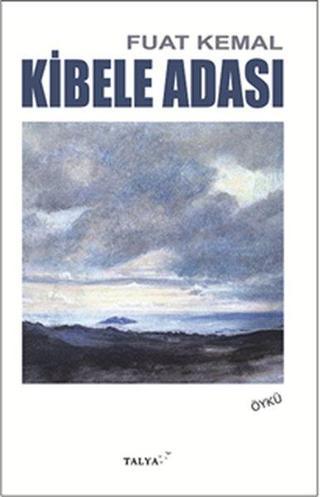 Kibele Adası - Fuat Kemal - Talya Yayınevi