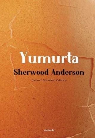 Yumurta - Sherwood Anderson - Vacilando Kitap
