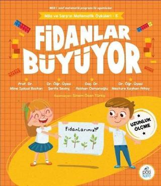Fidanlar Büyüyor - Mila ve Sarp'ın Matematik Öyküleri 5 - Aslıhan Osmanoğlu - Pötikare Yayınları