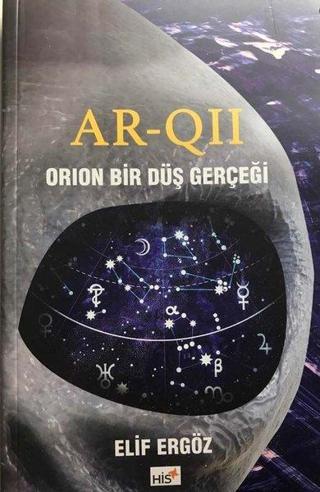 Ar-QII - Orion Bir Düş Gerçeği - Elif Ergöz - His Yayınları