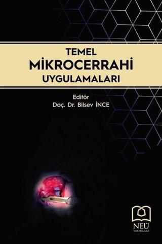 Temel Mikrocerrahi Uygulamaları - Kolektif  - NEÜ Yayınları