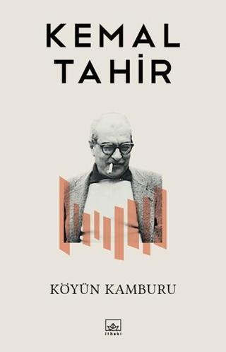 Köyün Kamburu - Kemal Tahir - İthaki Yayınları