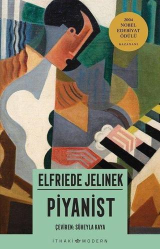 Piyanist - Elfriede Jelinek - İthaki Yayınları