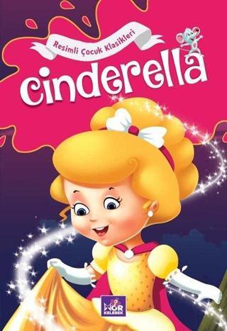 Cinderella - Resimli Çocuk Klasikleri - Kolektif  - Mor Kelebek