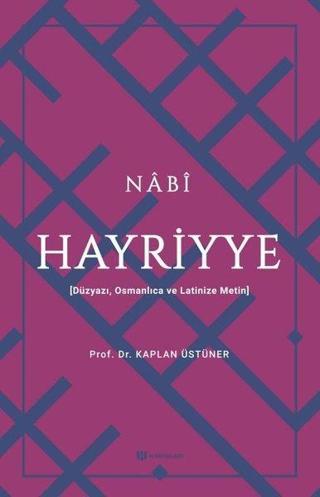 Hayriyye: Düzyazı Osmanlıca ve Latinize Metin - Nabi  - H Yayınları