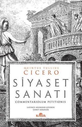 Siyaset Sanatı - Quintus Tullius Cicero - Kronik Kitap