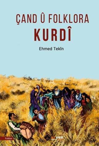 Çand u Folklora Kurdi - Ehmed Tekin - Aryen
