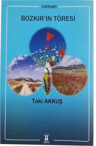 Bozkır'ın Töresi - Taki Akkuş - Sarissa Yayınları