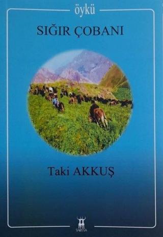 Sığır Çobanı - Taki Akkuş - Sarissa Yayınları
