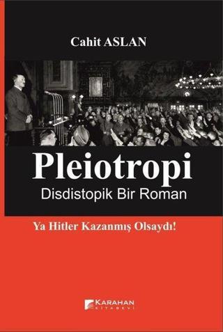 Pleiotropi - Dististopik Bir Roman - Cahit Aslan - Karahan Kitabevi