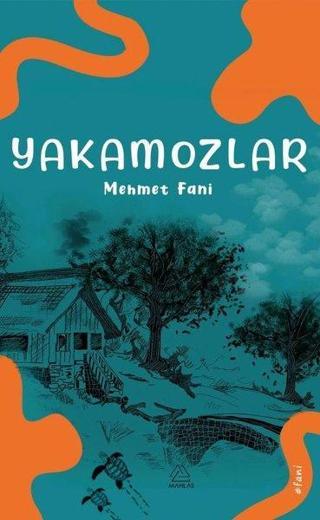 Yakamozlar - Mehmet Fani - Mahlas Yayınları