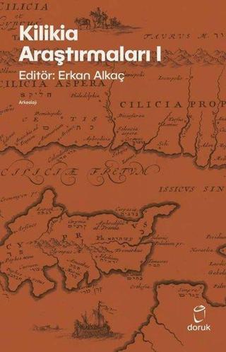 Kilikia Araştırmaları - Erkan Alkaç - Doruk Yayınları