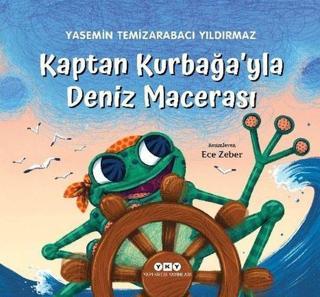 Kaptan Kurbağa'yla Deniz Macerası - Yasemin Temizarabacı Yıldırmaz - Yapı Kredi Yayınları