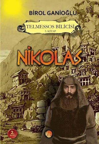 Nikolas - Telmessos Bilicisi 3.Kitap - Birol Ganioğlu - Lotus Yayınları Yayınevi