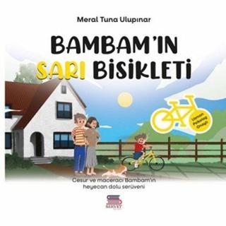 Bambam'ın Sarı Bisikleti - Meral Tuna Ulupınar - Servet