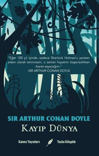 Kayıp Dünya - Sir Arthur Conan Doyle - Kanes Yayınları