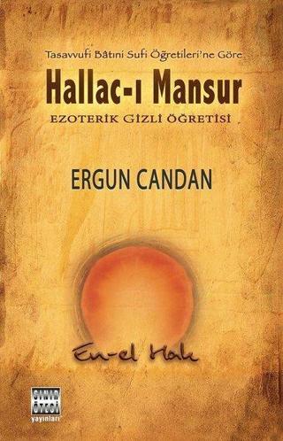 Hallac-ı Mansur - Ezoterik Gizli Öğretisi