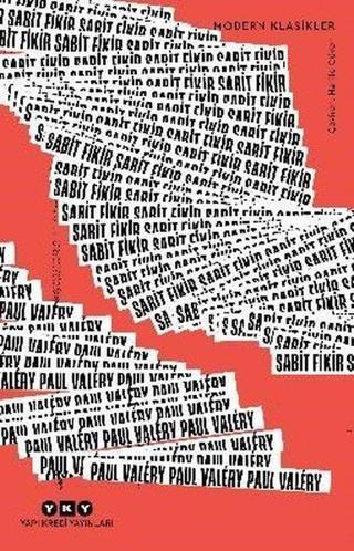 Sabit Fikir-Modern Klasikler - Paul Valery - Yapı Kredi Yayınları