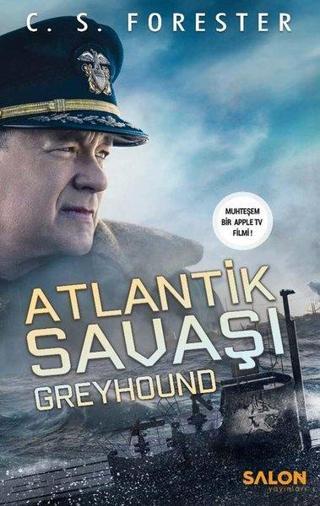 Atlantik Savaşı: Greyhound - C. S. Forester - Salon Yayınları