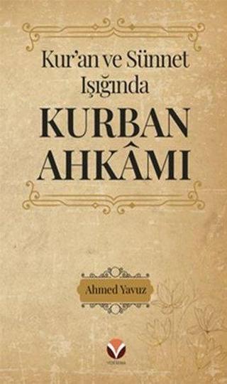 Kur'an ve Sünnet Işığında Kurban Ahkamı - Ahmet Yavuz - Yedi Sema Yayınları