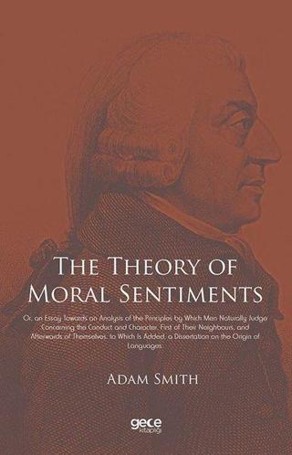 The Theory of Moral Sentiments - Adam Smith - Gece Kitaplığı