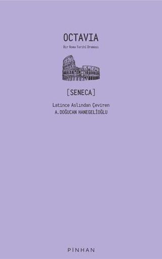 Octavia - Bir Roma Tarihi Draması - Seneca  - Pinhan Yayıncılık