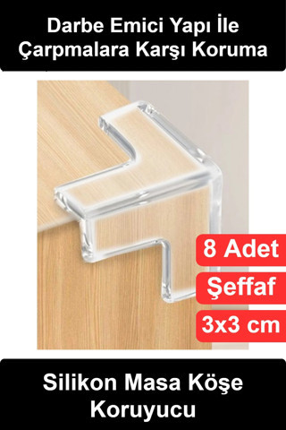 #KöşeKoruyucu 8'li Set Silikon Şeffaf Masa Kenarı Koruma Aparatı Bebek Çocuk Güvenliği Darbe Emici Y