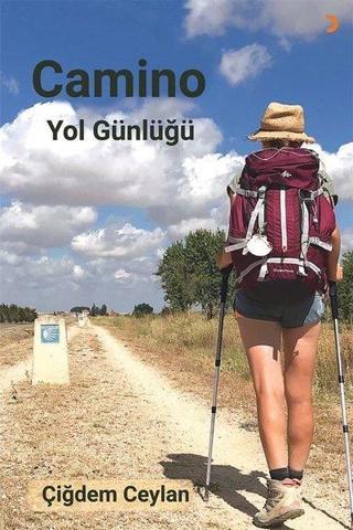 Camino Yol Günlüğü - Çiğdem Ceylan - Cinius Yayınevi
