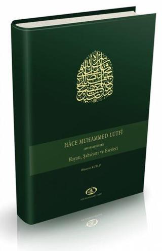 Hace Muhammed (Efe Hazretleri) Hayatı Şahsiyeti ve Eserleri - Hüseyin Kutlu - Damla Yayınevi