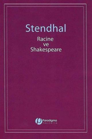 Racine ve Shakespeare - Henri Beyle Stendhal - Paradigma Yayınları
