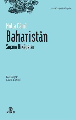 Baharistan - Seçme Hikayeler - Molla Cami - Hasbahçe