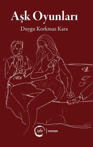 Aşk Oyunları - Duygu Korkmaz Kara - Sıfır Yayınları