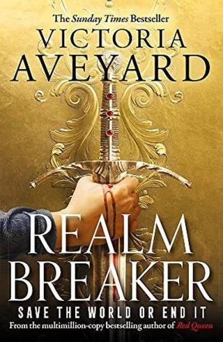Realm Breaker: From the author of the multimillion copy bestselling Red Queen series - Victoria Aveyard - Orion Books