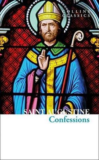 The Confessions of Saint Augustine - Collins Classics - Saint Augustine - Harper Collins Publishers