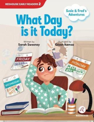 What Day is it Today? Susie and Fred's Adventures - Sarah Sweeney - Redhouse Yayınları