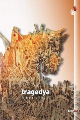 Tragedya - Ömer Alkan - Fihrist
