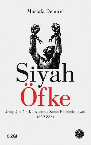 Siyah Öfke - Mustafa Demirci - Çizgi Kitabevi