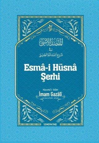 Esma-i Hüsna Şerhi - İmam Gazali - Semerkand Yayınları